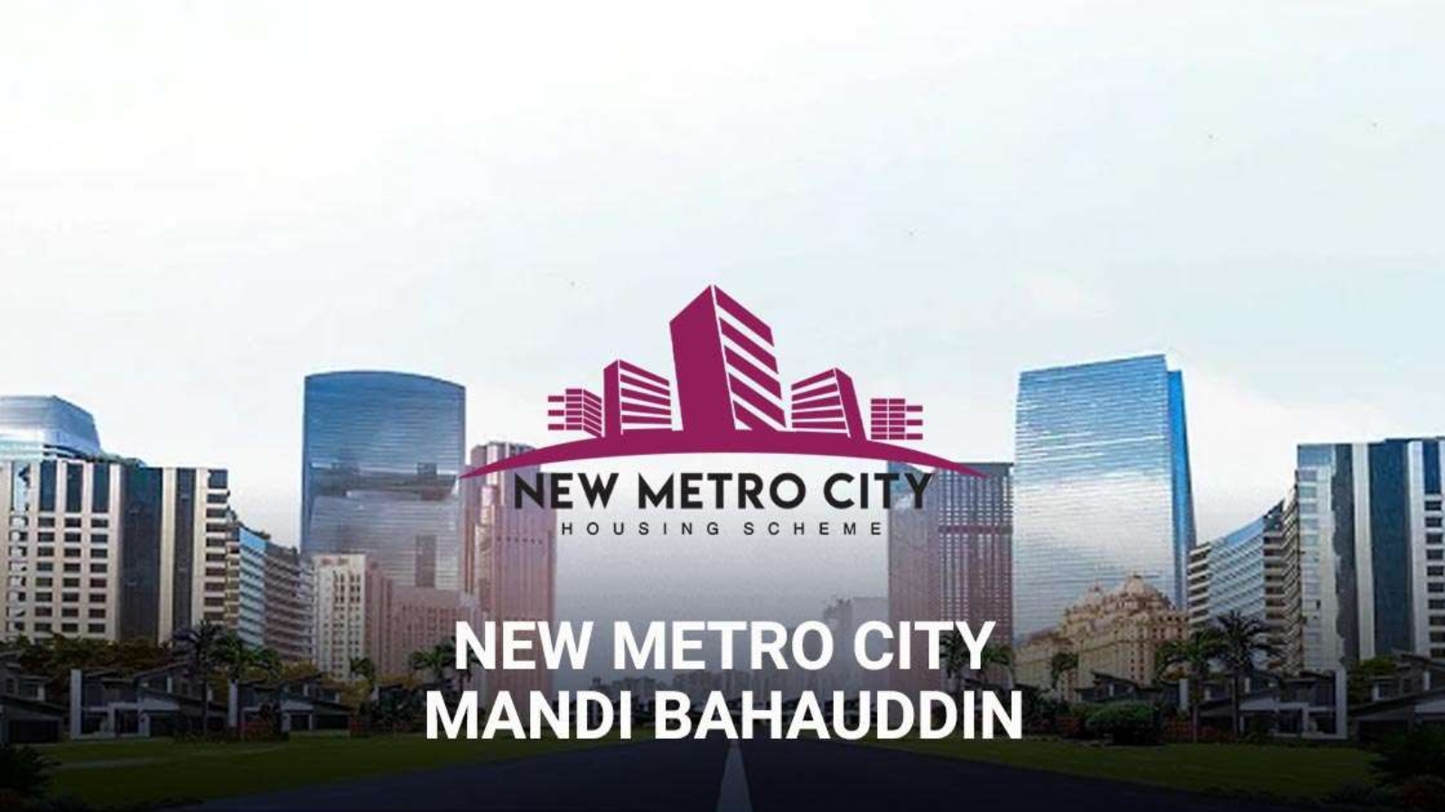 new-metro-city-mandi-bahauddin