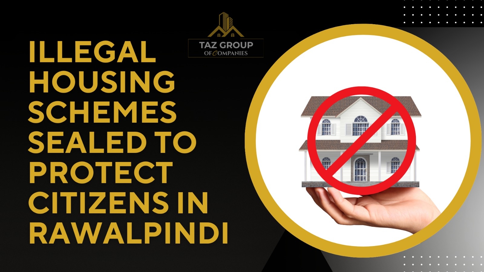 RDA Steps In: Illegal Housing Schemes Sealed to Protect Citizens in Rawalpindi