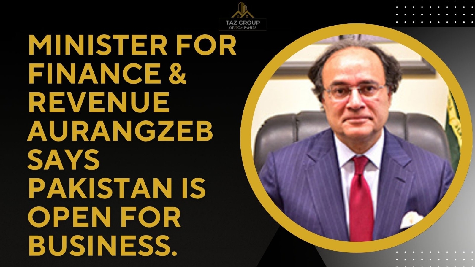 Finance minister, Muhammad Aurangzeb