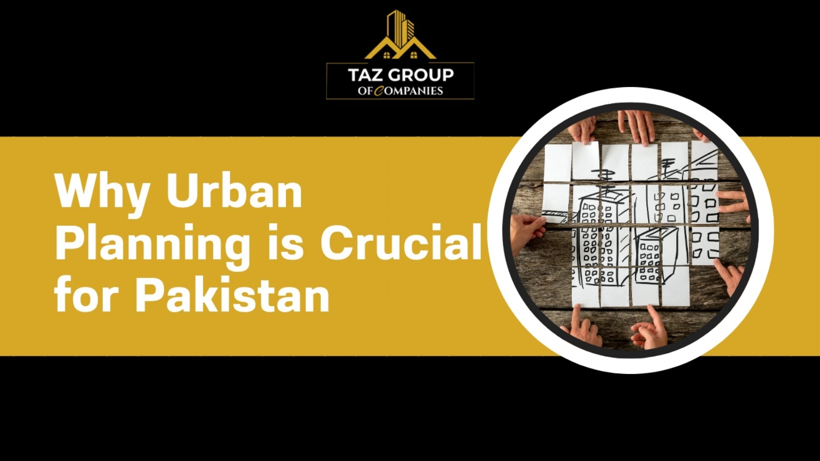 Why Urban Planning is Crucial for Pakistan’s Future
