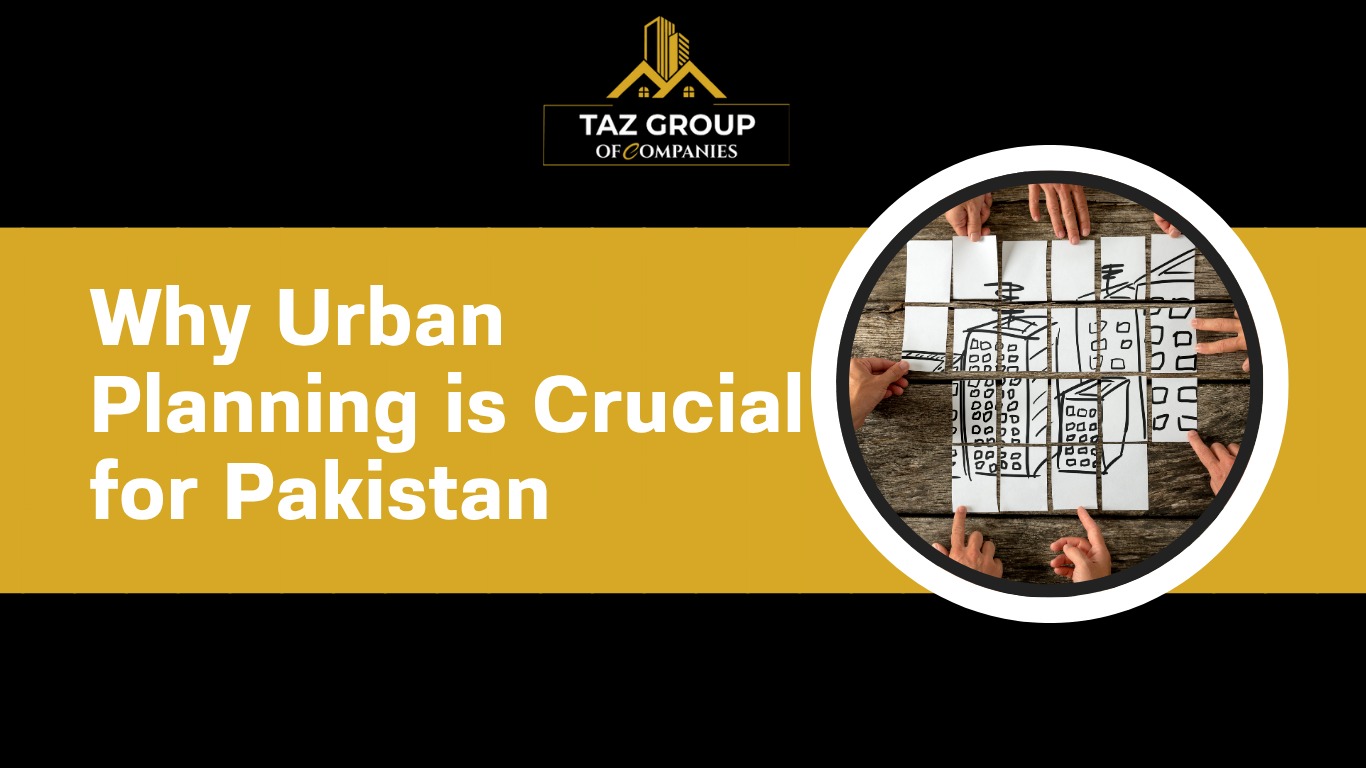 Why Urban Planning is Crucial for Pakistan’s Future