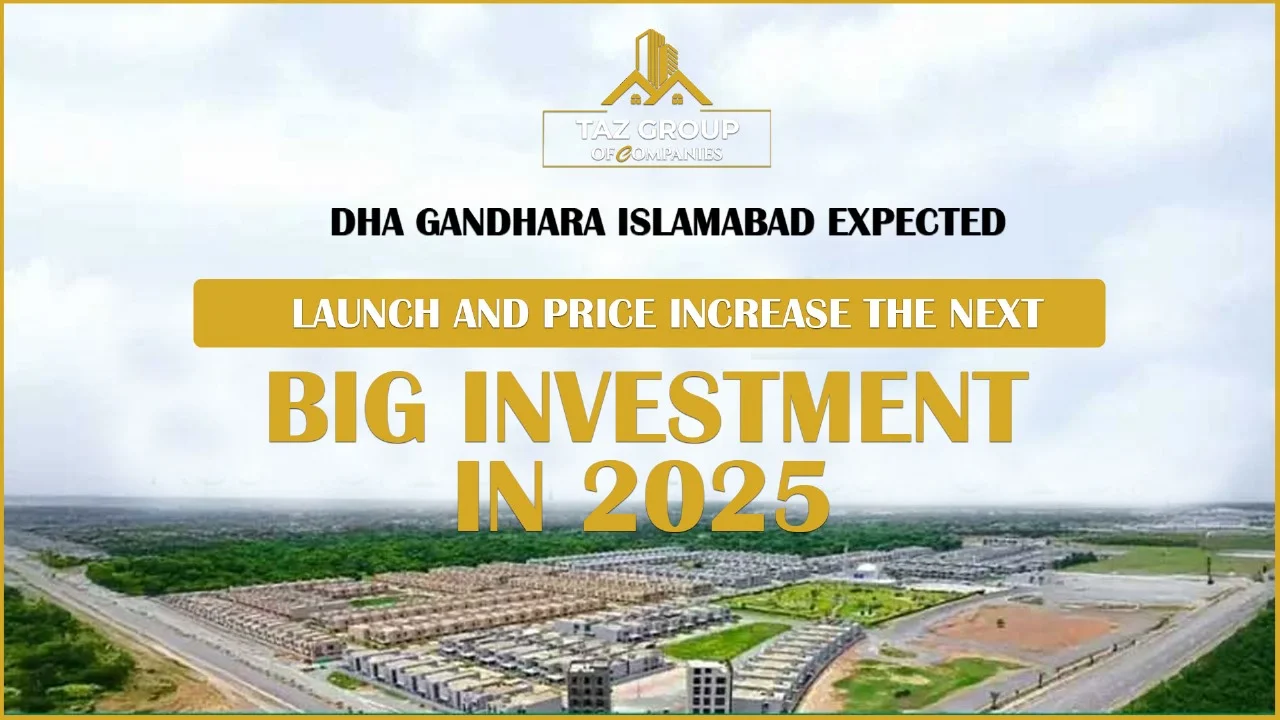 DHA Gandhara Islamabad Expected Launch and Price Increase