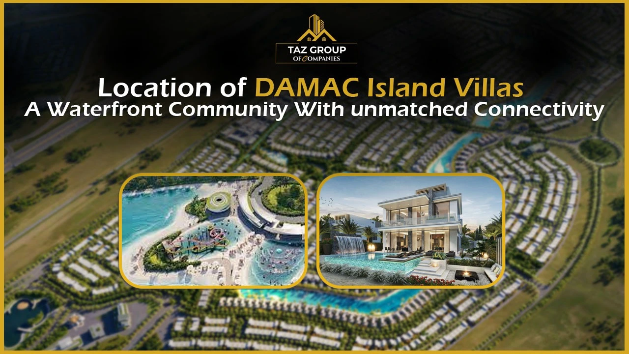 Location of DAMAC Island Villas